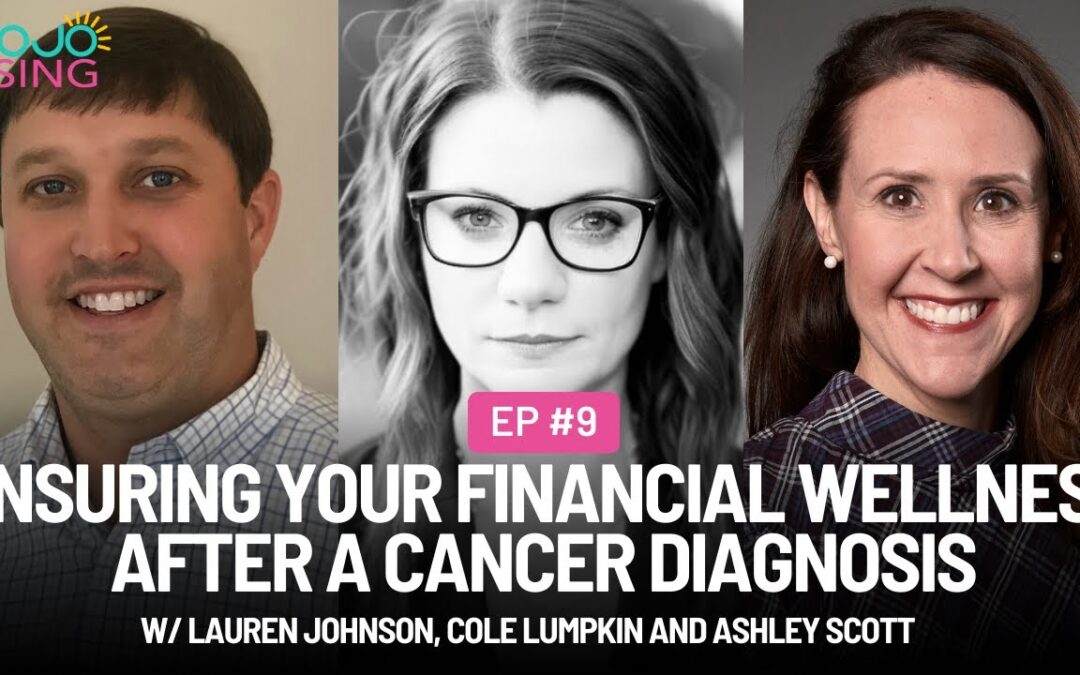 Ensuring Your Financial Wellness After a Cancer Diagnosis
