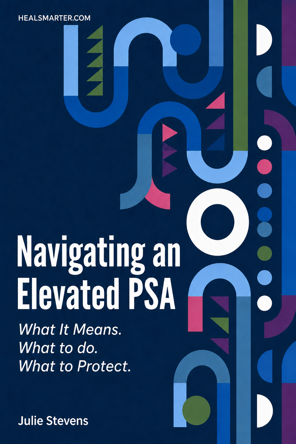 Navigating an Elevated PSA — free Survivor Difference resource Navigating an Elevated PSA — free Survivor Difference resource
