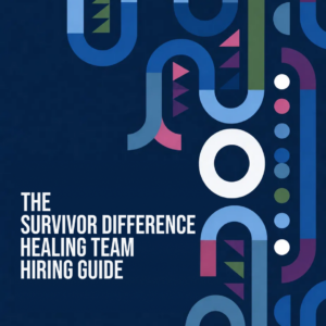 The Survivor Difference Healing Team Hiring Guide cover
